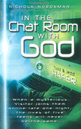 In the Chat Room with God - Hafer, Todd, and A01, and Hafer, Jedd