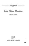 In the Chinese Mountains: A Novel of Peru - Hopkins, John