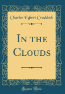 In the Clouds (Classic Reprint)