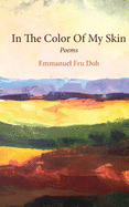 In the Color of My Skin: Poems