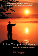 In the Company of Rivers: An Angler's Stories and Recollections