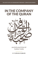 In the Company of the Quran - an Explanation of Skrah YS+n