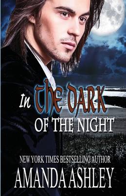 In the Dark of the Night - Ashley, Amanda