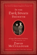 In the Dark Streets Shineth: A 1941 Christmas Eve Story