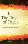 In the Days of Cages