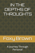 In the Depths of Throughts: A Journey Through Personal