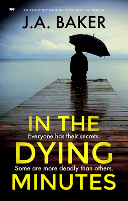 In The Dying Minutes - Baker, J.A.