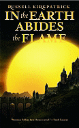 In the Earth Abides the Flame - Kirkpatrick, Russell