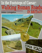 In the Footsteps of Caesar: Walking Roman Roads