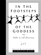 In the Footsteps of the Goddess: Paths to Self-Discovery