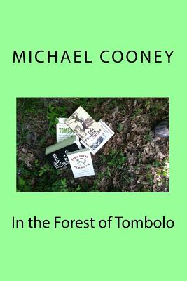 In the Forest of Tombolo - Cooney, Michael