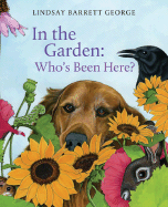 In The Garden: Who's Been Here?: Who's Been Here?