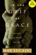 In the Grip of Grace *S