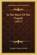 In the Heart of the Tragedy (1917)