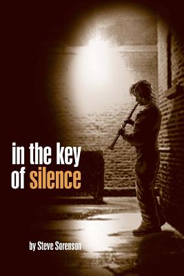 In The Key of Silence - Sorenson, Steve