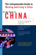 In the Know in China: The Indispensable Guide to Working and Living in China