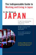 In the Know in Japan: The Indispensable Guide to Working and Living in Japan - Phillips, Jennifer, and Living Language (Creator)