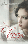 In the Land of Dreamy Dreams: Stories
