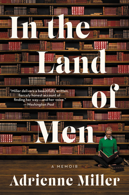 In the Land of Men - Miller, Adrienne