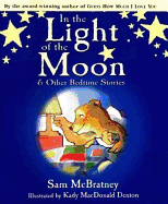 In the Light of the Moon and Other Bedtime Stories - McBratney, Sam
