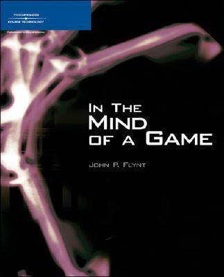 In the Mind of a Game - Thomson Course PTR Development, and Flynt, John P, and Flynt, Ph D