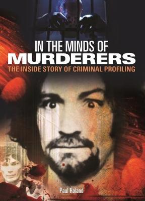 In the Minds of Murderers - Roland, Paul