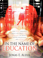 In the Name of Education