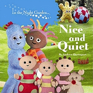 In the Night Garden: Nice and Quiet