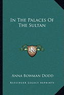 In The Palaces Of The Sultan