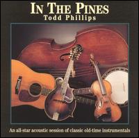 In the Pines - Todd Phillips