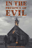 In the Presence of Evil: The Devil's Cult