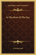 In the Roar of the Sea