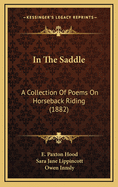 In the Saddle: A Collection of Poems on Horseback Riding (1882)