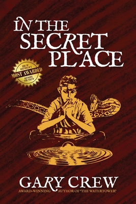 In The Secret Place - Crew, Gary, and O'Sullivan, Paul (Cover design by), and McDonald, Alex Jay (Cover design by)