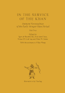 In the Service of the Khan: Eminent Personalities of the Early Mongol-Yuan Period (1200-1300). Part 2