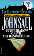 In the Shadow of Evil: The Handkerchief