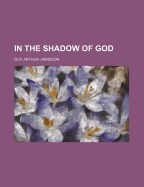 In the Shadow of God