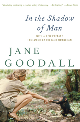 In the Shadow of Man - Goodall, Jane, Dr., Ph.D.