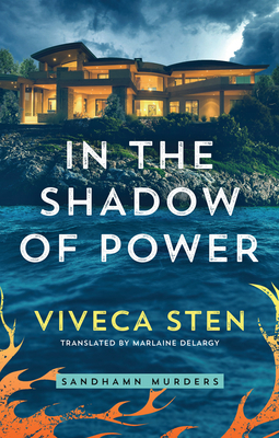 In the Shadow of Power - Sten, Viveca, and Delargy, Marlaine (Translated by)