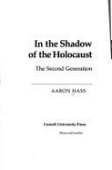 In the Shadow of the Holocaust: The Second Generation