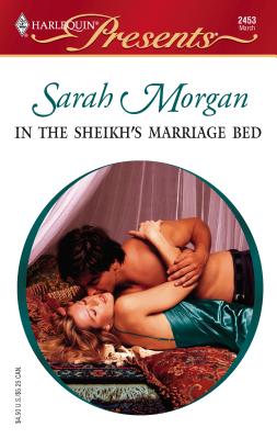 In the Sheikh's Marriage Bed - Morgan, Sarah