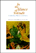 In the Silence of Solitude: Contemporary Witnesses of the Desert