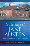In the Steps of Jane Austen: Walking Tours of Austen's England