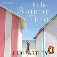 In the Summertime: a gloriously funny novel that will sweep you away.  The perfect dose of escapism