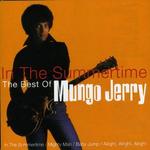 In the Summertime: The Best of Mungo Jerry [Metro] - Mungo Jerry
