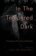 In the Tempered Dark