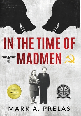 In the Time of Madmen - Prelas, Mark A