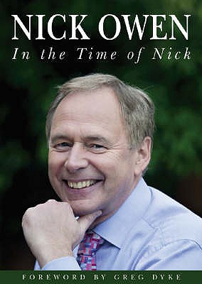 In the Time of Nick - Owen, Nick, and Dyke, Greg (Foreword by)