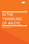 In the Twinkling of an Eye,