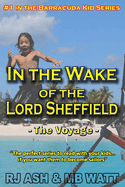 In the Wake of the Lord Sheffield: The Voyage